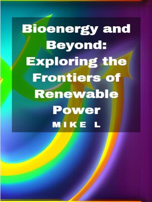 cover image of Bioenergy and Beyond